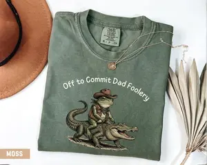 Comfort Colors Off to Commit Dad Foolery Shirt, Funny Frog Dad Tee, Cowboy Alligator Shirt, Father's Day Gift, Funny Dad Graphic T-Shirt