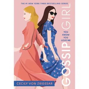 Gossip Girl: You Know You Love Me by Cecily von Ziegesar [Paperback Book]