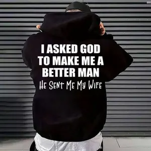 I Asked God To Make Me A Better Man He Sent Me My Wife Funny Shirt Print Tee