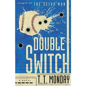 USED-Double Switch: A Novel by T. T. Monday (Hardcover)
