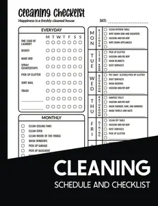Cleaning Schedule and Checklist: Daily Weekly and Monthly Household Cleaning Planner for Adults Paperback