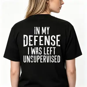 "In My Defense" Sarcastic Quote Graphic Tee |   Humor Attitude Statement T-Shirt |   Men's Streetwear Casual Daily Wear Top