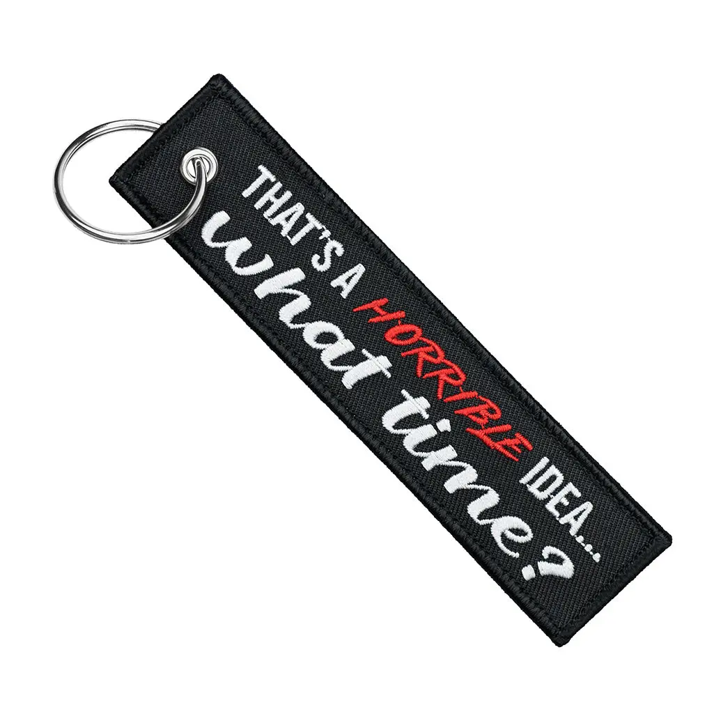 Horrible Idea... What Time? - Motorcycle Keychain
