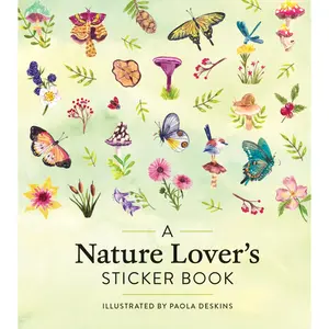 A Nature Lover's Sticker Book by Paola Deskins, Workman Publishing [Hardcover Book]