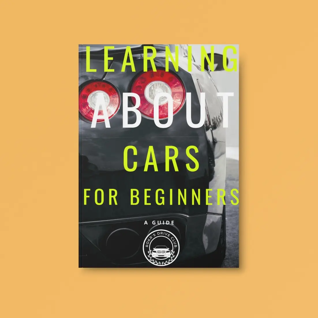 Learning About Cars For Beginners: A Guide