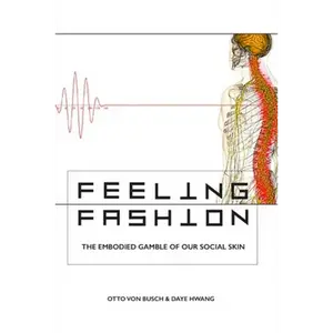 Feeling Fashion: The embodied gamble of our social skin - Paperback