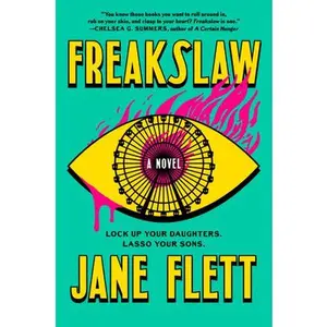 Freakslaw -- Jane Flett - Hardcover