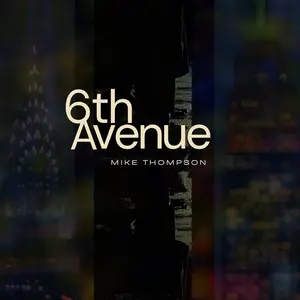 Mike Thompson - 6th Avenue  [COMPACT DISC - CD] Digipack Packaging