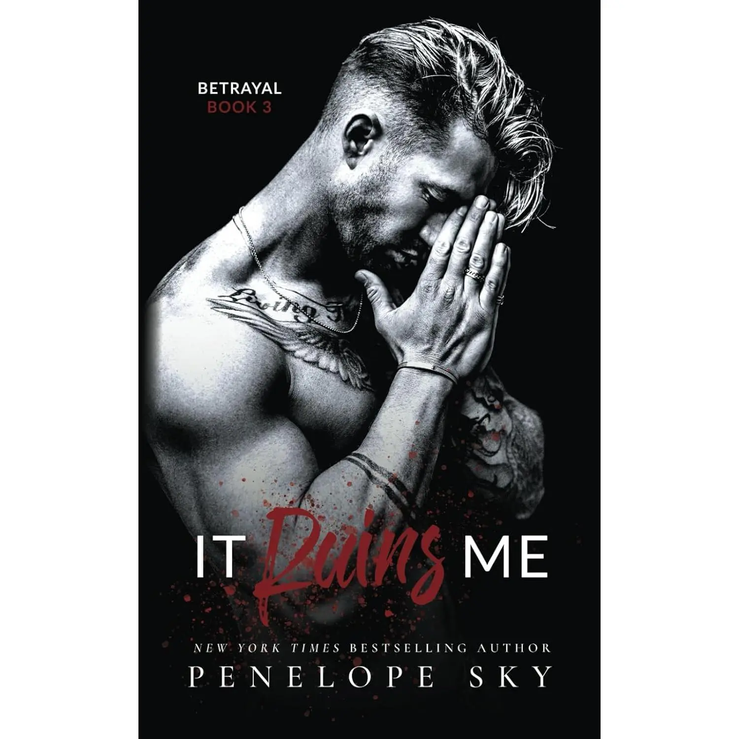 It Ruins Me: A Forbidden Dark Romance (Betrayal) - Paperback