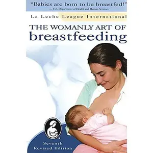 USED-Womanly Art of Breastfeeding by La Leche League International (Paperback)