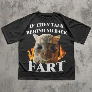 If They Talk Behind Yo Back Fart Funny Cat Meme T-shirt, Silly Cats Shirt, Stupid Gifts, Brainrot Shirts, Unhinged Clothes, Weird Tshirt
