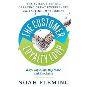 USED Book - The Customer Loyalty Loop: The Science Behind Creating Great Experiences and Lasting Impressions by Fleming, Noah (Paperback) - english