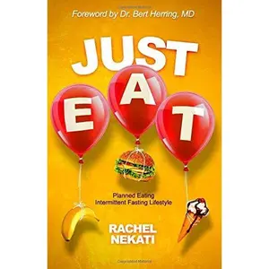 USED-Just Eat: Planned Eating Intermittent Fasting Lifestyle by Rachel Nekati (Paperback)