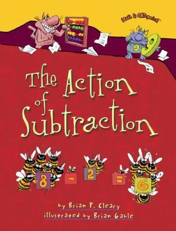 Used Book - The Action of Subtraction by Brian P. Cleary (Paperback, English) - Introduces Basic Math Concepts with Countable & Funny Examples for Math Learning
