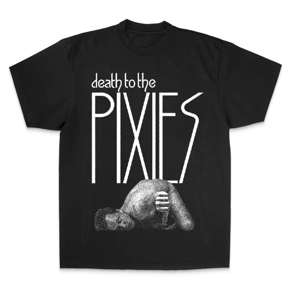 Pixies or Death to the Pixies Tee