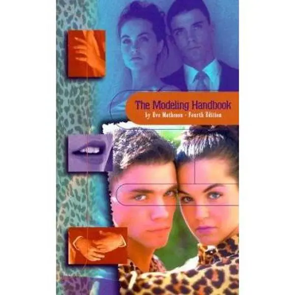 USED-The Modeling Handbook: The Complete Guide to Breaking into Local, Regional and International Modeling, 4th Edition by Tricia Blount (Paperback)