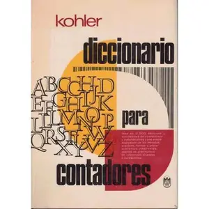 USED-Diccionario Para Contadores (A Dictionary for Accountants) by Eric L. Kohler (Hardcover)