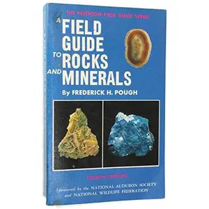USED-A Field Guide to Rocks and Minerals (Peterson Field Guides) by Pough, Frederick, H. (Paperback)