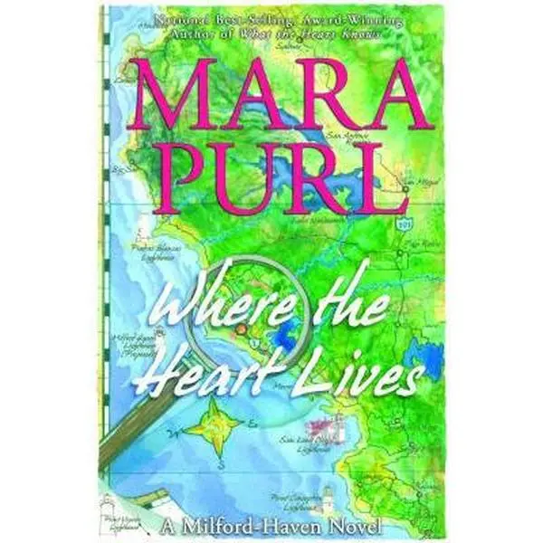 USED Book - Where the Heart Lives: A Milford-Haven Novel by Purl, Mara (Hardcover) - english
