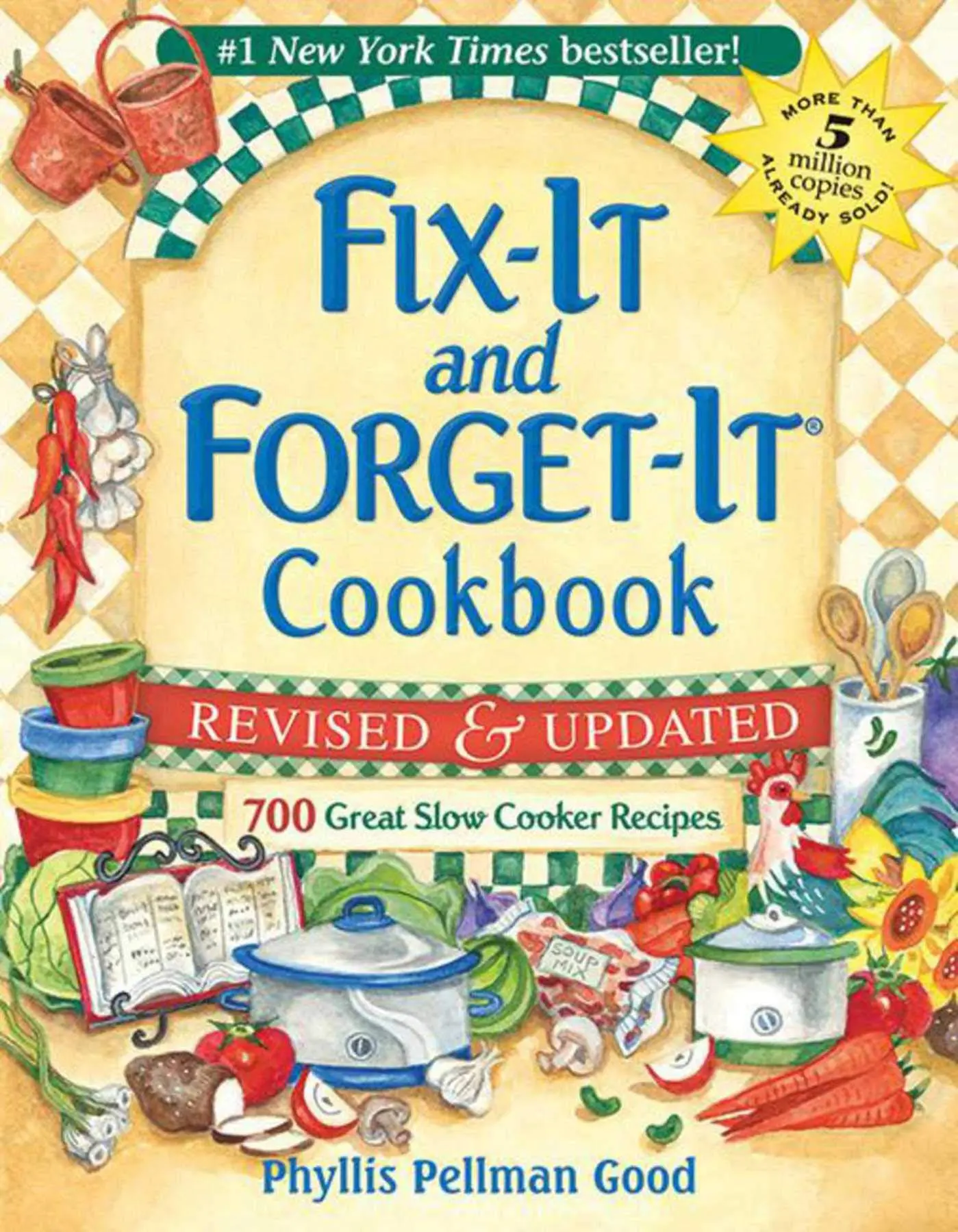 Fix-It and Forget-It Revised and Updated: 700 Great Slow Cooker Recipes -- Phyllis Good - Paperback
