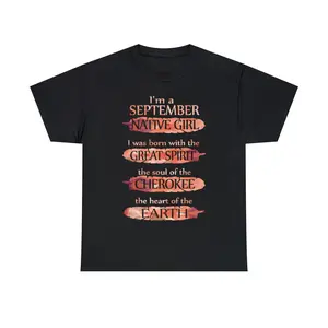 I'm a September Native Girl Birthday CHEROKEE T-shirt