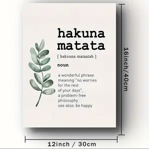 Inspirational Hakuna Matata Canvas Art Poster, Modern Wall Decor for Bedroom, Living Room, Hallway - Frameless 12x16in