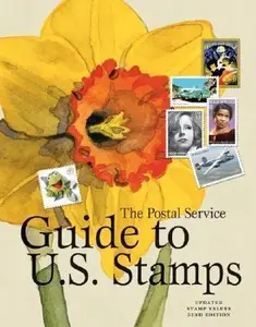 USED-Postal Service Guide to U.S. Stamps 32nd ed, The by United States Postal Service (Plastic Comb)