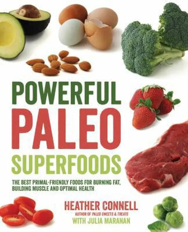 USED Book - Powerful Paleo Superfoods: The Best Primal-Friendly Foods for Burning Fat, Building Muscle and Optimal Health by Connell, Heather (Paperback) - english