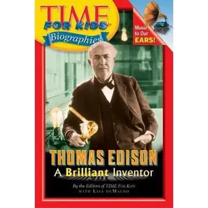 USED-Time For Kids: Thomas Edison: A Brilliant Inventor (Time For Kids Biographies) by Editors of TIME For Kids (Paperback)