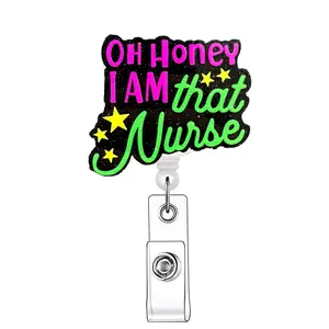 Oh Honey I'm That Nurse Badge Holder, Badge Reels Retractable, 1 Count Acrylic Retractable Badge Reel, ID Holder with Clip for Nurses, Doctors, Students & Office Staff