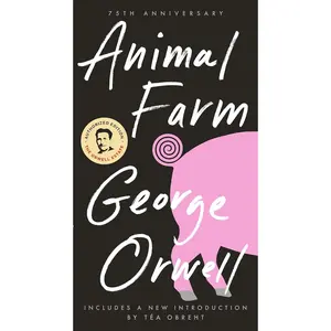 Animal Farm: 75th Anniversary Edition