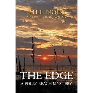USED-The Edge: A Folly Beach Mystery by Bill Noel (Paperback)