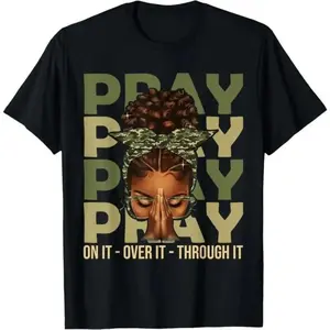 100% Cotton Pray On It Pray Over It Black Woman Afro Christian Saying graphic tees women crop tops summer outfits for women summer tops T-Shirt