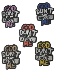 God Don't Play About Me Iron On Patch (1 PATCH)  2.5 in x 3 in Design As Pictured