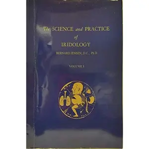 USED-Science and Practice of Iridology by Bernard Jensen (Paperback)
