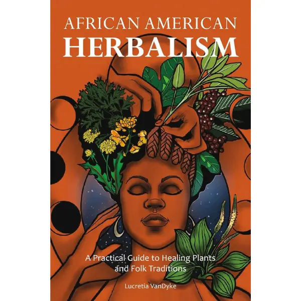 African American Herbalism: First-of-Its-Kind English Paperback Guide to Healing Plants, Folk Traditions, Holistic Rituals, Sage & Herbal Remedies by Henrietta Jeffries (Caribbean-Inspired, Lavender, Aloe)