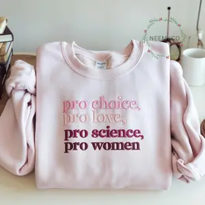 EMBROIDERED Pro Choice Love Science Women Sweatshirt T-Shirt Hoodie, Feminist Retro Vintage Crewneck, Reproductive Rights, LGBTQ+ Human Rights Gift