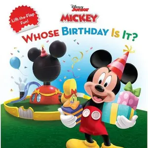 Mickey Mouse Clubhouse: Whose Birthday Is It? -- Disney Books, Paperback