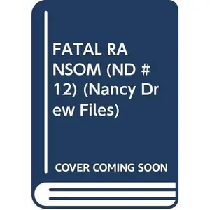 USED-Fatal Ransom (Nancy Drew Casefiles, Case 12) by Carolyn Keene (Paperback)