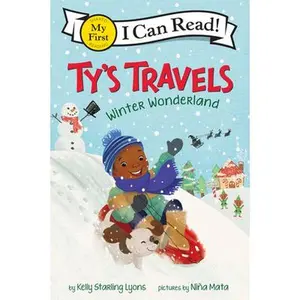 Ty's Travels: Winter Wonderland -- Kelly Starling Lyons, Paperback