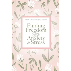 Finding Freedom from Anxiety and Stress (Renew & Restore Bible Studies) by Zondervan [Paperback Book]