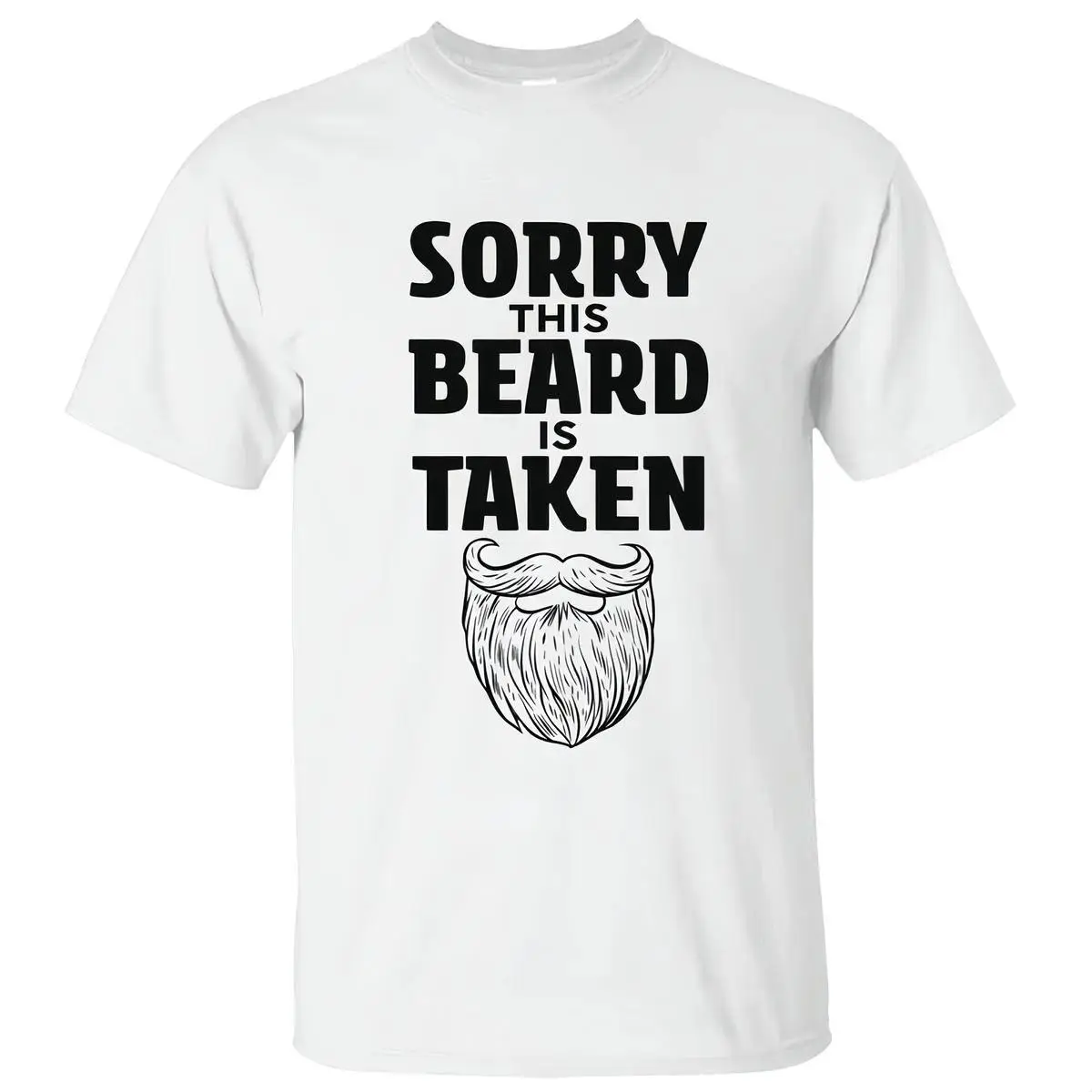 Sorry This Beard Is Taken Funny Quote T-Shirt Gift For Husband From Wife Boyfriend Him Unisex Cotton Crewneck Top Black Shortsleeve Spring Summer Casual