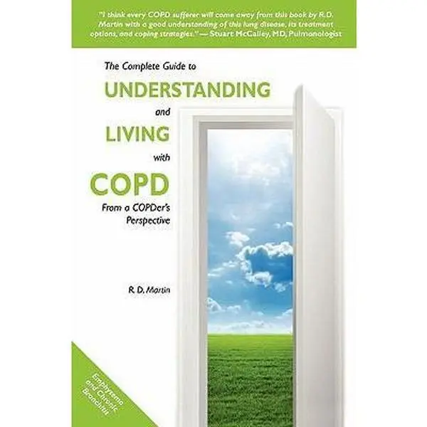 USED Book - The Complete Guide to Understanding and Living with COPD: From A COPDer's Perspective by Martin, R. D. (Paperback) - english