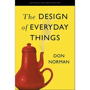 The Design of Everyday Things: Revised and Expanded Edition