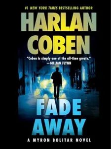 Dell Fade Away (Myron Bolitar, Book 3) – Add to Cart Buy Now – A Fast-Paced Mystery Thriller Full of Twists
