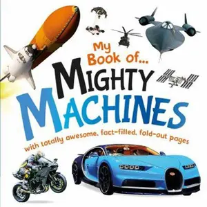 USED-My Book of Mighty Machines, 1 by Igloobooks (Board book)