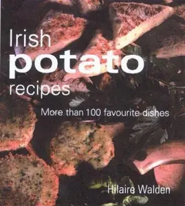 USED-Irish Potato Recipes by Hilaire Walden (Hardcover)