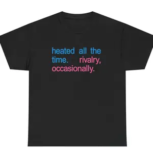 Shane/Ilya Heated Rivalry heated all the time rivalry occasionally Shirt Heated Rivalry Hockey Rosanov Sports Fan Gift Shane Hollander Ilya Rozanov y2k cotton