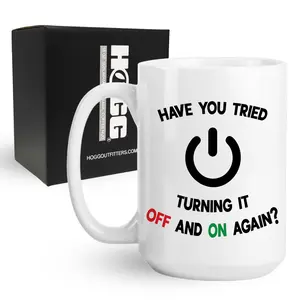 Have You Tried Turning It Off And On Again Coffee Mug