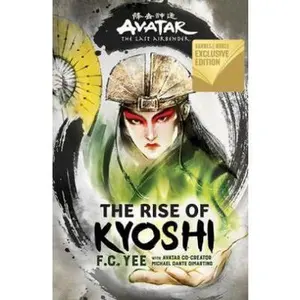 USED-Avatar, the Last Airbender: The Rise of Kyoshi (Exclusive Edition) by Yee, F. C. (Hardcover)